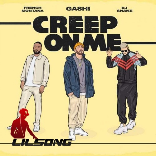 GASHI Ft. French Montana & DJ Snake - Creep On Me